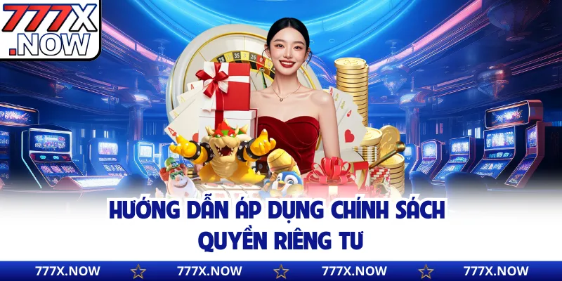 Hướng dẫn áp dụng chính sách quyền riêng tư