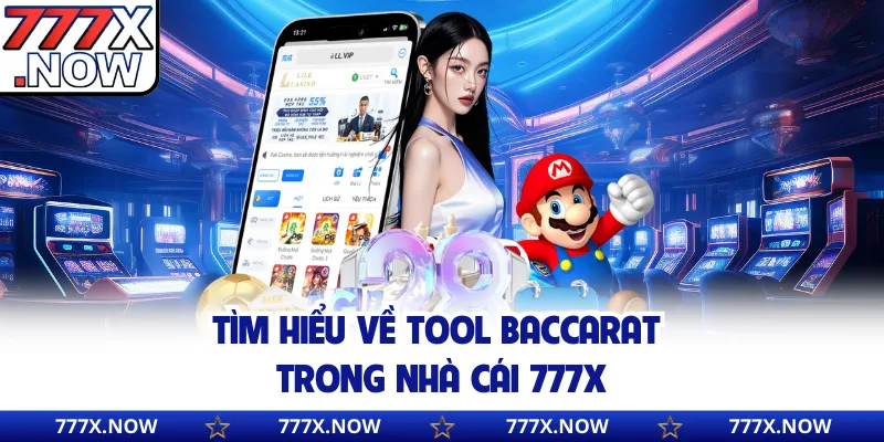Tìm hiểu về tool Baccarat trong nhà cái 777x